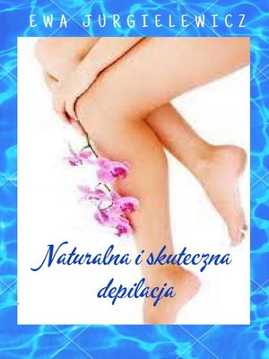 cover image of Naturalna i skuteczna depilacja